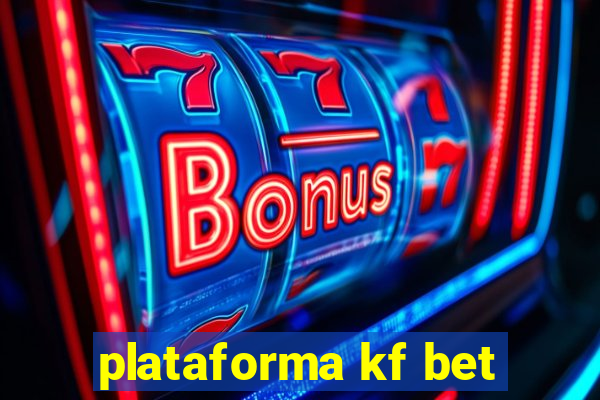 plataforma kf bet